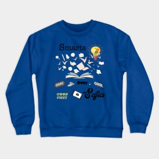 Smarts Over Selfies Crewneck Sweatshirt